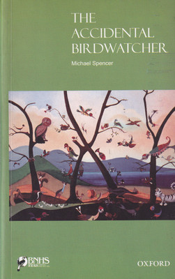 The Accidental Birdwatcher(Paperback, Michael Spencer)