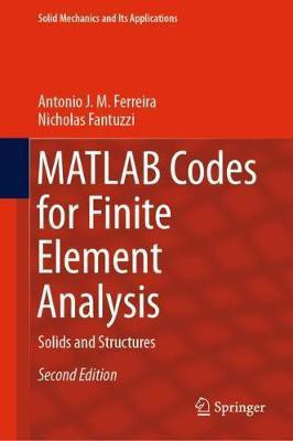 MATLAB Codes for Finite Element Analysis(English, Hardcover, Ferreira Antonio J. M.)