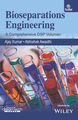 Bioseparations Engineering - A Comprehensive DSP Volumen First Edition(English, Paperback, Abhishek Awasthi, Ajay Kumar)