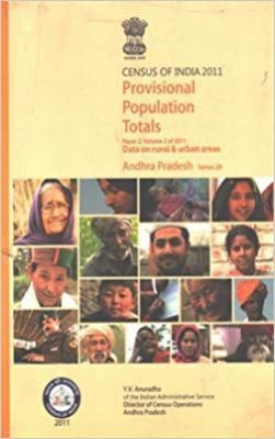 Census Of India 2011 - Provisional Population Totals - Paper 2, Volume 2 Fo 2011 - Data On Rural & Urban Areas - Andhra Pradesh (Series 29)(Paperback, Y.V. Anuradha)