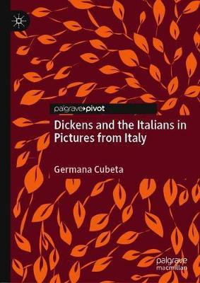 Dickens and the Italians in 'Pictures from Italy'(English, Hardcover, Cubeta Germana)