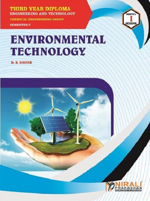 ENVIRONMENTAL TECHNOLOGY - For Diploma in Chemical Engineering - As per MSBTE's I Scheme Syllabus - Third Year (TY) Semester 5 (V)(Paperback, D. B. Dhone)