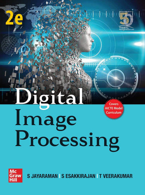 Digital Image Processing | Second Edition(Paperback, S Jayaraman, S Esakkirajan, T Veerakumar)