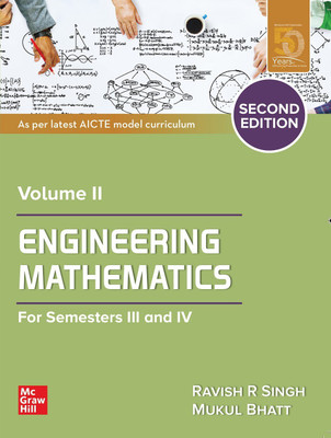 Engineering Mathematics Volume II : For Semester III and IV | Second Edition(Paperback, Ravish R Singh, Mukul Bhatt)