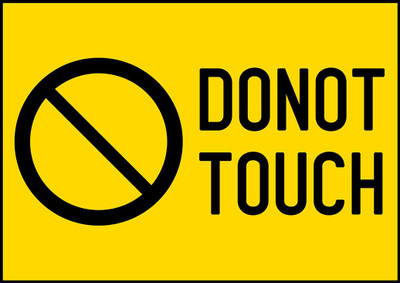 Ritwika's Do not Touch Emergency Sign