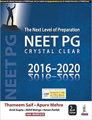 The Next Level of Preparation NEET PG Crystal Clear 2016-2020  - The Next Level of Preparation NEET PG Crystal Clear 2nd Edition 2020 by Thameen Saif & Apurv Mehra(English, Paperback, Saif Thameem)
