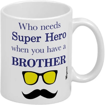 Wagwan Happy Birthday Gift for Brother Rakhi Gift, Raksha Bandhan Gifts Special Gift For Brother Who Needs Superheroes MG20592 Ceramic Coffee Mug(350 ml)