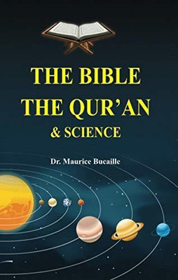 Bible, The Quran And Science(Paperback, Dr Maurice)