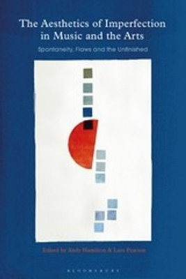 The Aesthetics of Imperfection in Music and the Arts(English, Paperback, unknown)