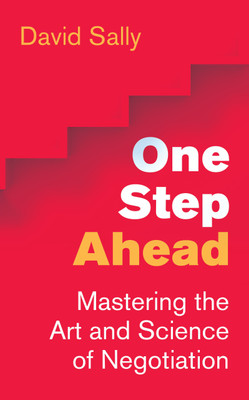 One Step Ahead : Mastering the Art and Science of Negotiation(Paperback, David Sally)