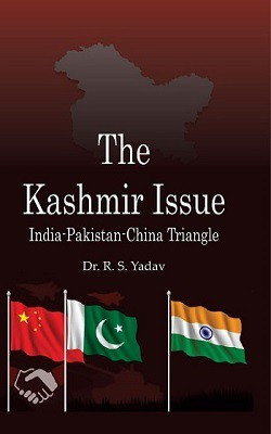 The Kashmir Issue India Pakistan China Triangle(Hardcover, Dr. R.S.Yadav)