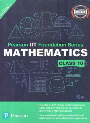 Pearson Iit Foundation Series Mathematics Class 10(Paperback, TRISHNA KNOWLEDGE SYSTEM)