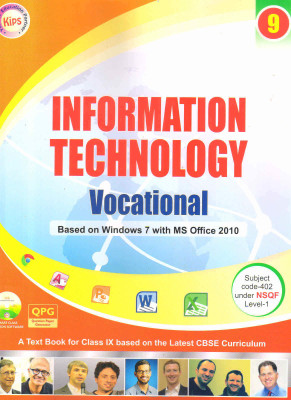 Information Technology Vocational Class 9 ( Based On Windows 7 With Ms Office 2010)(Paperback, KIPS LEARNING PVT. LTD)