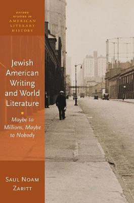 Jewish American Writing and World Literature(English, Hardcover, Zaritt Saul Noam)