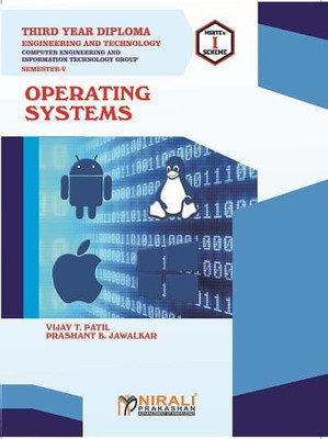 OPERATING SYSTEMS - For Diploma in Computer & Information Technology (IT) Engineering - As per MSBTE's I Scheme Syllabus - Third Year (TY) Semester 5 (V)(Paperback, Prashant B. Jawalkar, Vijay T. Patil)