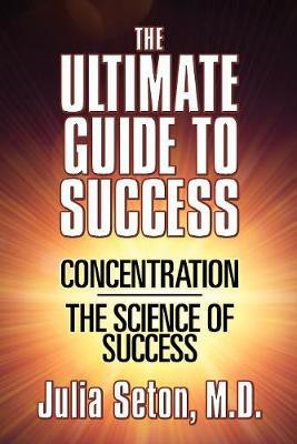 The Ultimate Guide To Success(English, Paperback, Seton Julia)