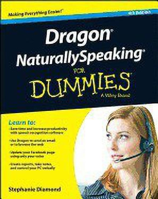Dragon NaturallySpeaking For Dummies(English, Paperback, Diamond Stephanie)