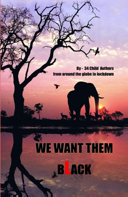 We Want Them Black(Hardbound, Dr. Tapati Bhattacharya)
