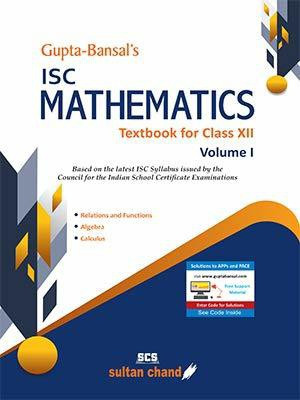 ISC MATHEMATICS – Textbook for Class XII Volume-I(Paperback, Dr. A.K. Bansal, Dr. V.K. Gupta)