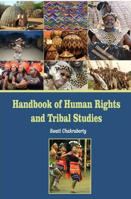 Handbook of Human Right and Tribal Studies(Hardcover, Dr. Swati Chakrabort)