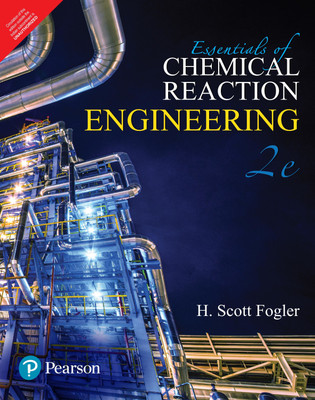 Essentials of Chemical Reaction Engineering| Second Edition| By Pearson(Paperback, H. Scott Fogler)