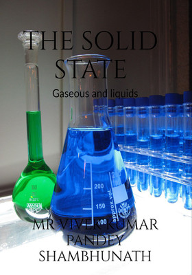 The solid state(English, Paperback, Mr Vivek Kumar Pandey Shambhunath)