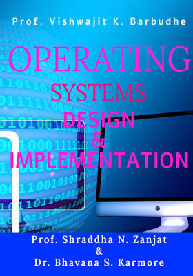 OPERATING SYSTEMS DESIGN &amp; IMPLEMENTATION(English, Paperback, Prof. Vishwajit K. Barbudhe)