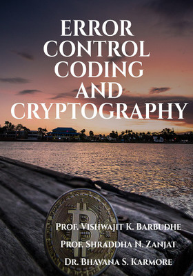 ERROR CONTROL CODING AND CRYPTOGRAPHY(English, Paperback, Prof. Vishwajit K. Barbudhe)