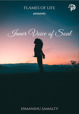 Inner Voice of Soul(English, Paperback, Himanshu Samalty)