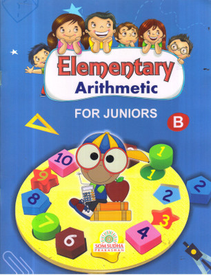 ELEMENTARY ARITHMETIC FOR JUNIORS -B(Paperback, W. C. KASHYAP)