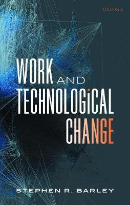 Work and Technological Change(English, Hardcover, Barley Stephen R.)