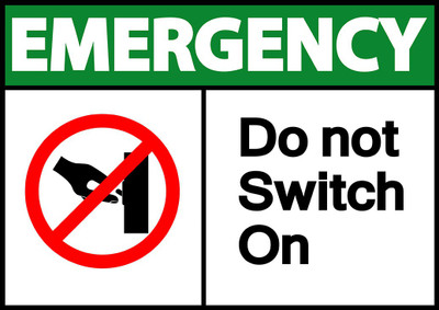 Ritwika's Emergency Do not Switch On Emergency Sign