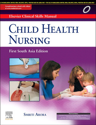 Elsevier Clinical Skills Manual, Child Health Nursing, 1SAE(English, Paperback, Arora Smriti Prof. (Dr.))