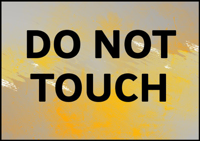 Ritwika's Do not Touch Emergency Sign