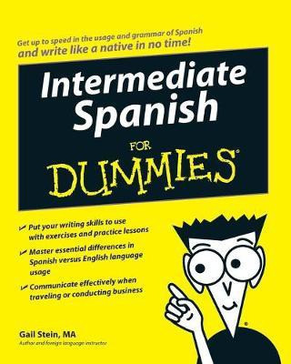 Intermediate Spanish For Dummies(English, Paperback, Stein Gail)