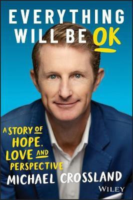 Everything Will Be OK(English, Paperback, Crossland Michael)