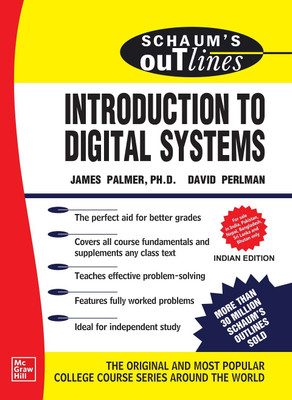Schaum's Outline Of Introduction To Digital Systems(Paperback, James Palmer, David Perlman)