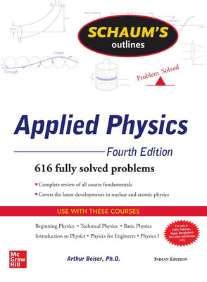 Schaum's Outline Of Applied Physics | Fourth Edition(Paperback, Arthur Beiser)