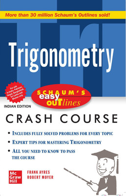 Schaum's Easy Outline Of Trigonometry(Paperback, Robert Moyer, Frank Ayres)