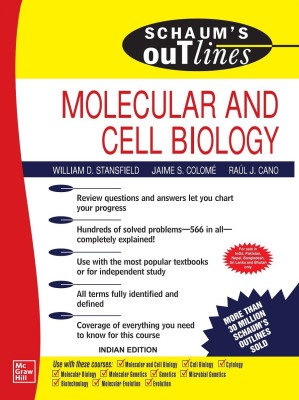 Schaum's Outline Of Molecular And Cell Biology(Paperback, William D. Stansfield, Raul J. Cano, Jaime S. Colome)