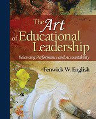 The Art of Educational Leadership FIRST Edition(English, Paperback, English Fenwick W.)