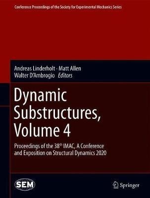 Dynamic Substructures, Volume 4(English, Hardcover, unknown)