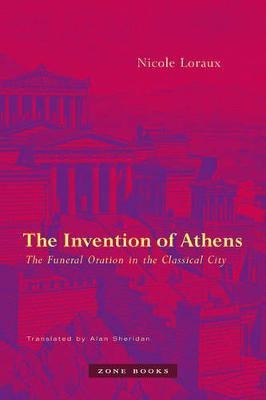 The Invention of Athens(English, Paperback, Loraux Nicole)