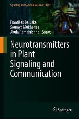 Neurotransmitters in Plant Signaling and Communication(English, Hardcover, unknown)