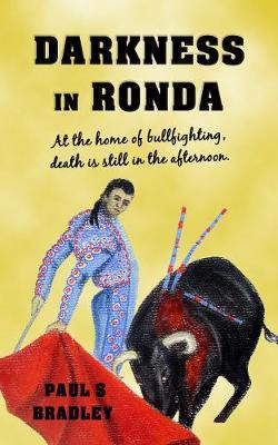 Darkness in Ronda(English, Paperback, Bradley Paul)