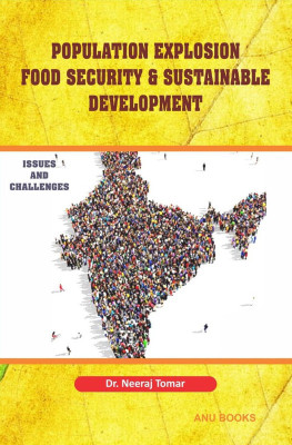 Population Explosion Food Security & Sustainable Development: Issues and Challenges(Hardcover, Dr Neeraj Tomar)