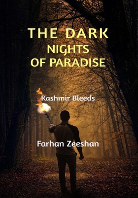 THE DARK NIGHTS OF PARADISE(English, Paperback, Farhan Zeeshan)