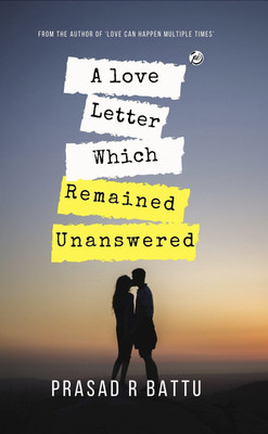 A Love Letter Which Remained Unanswered(English, Paperback, Battu Prasad R)