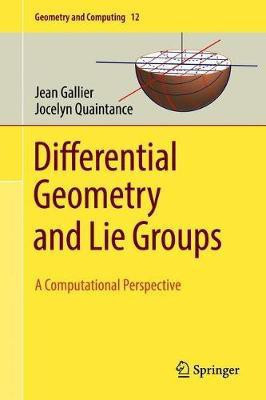 Differential Geometry and Lie Groups(English, Hardcover, Gallier Jean)