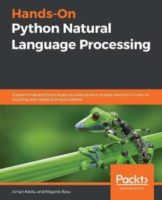 Hands-On Python Natural Language Processing(English, Electronic book text, Kedia Aman)